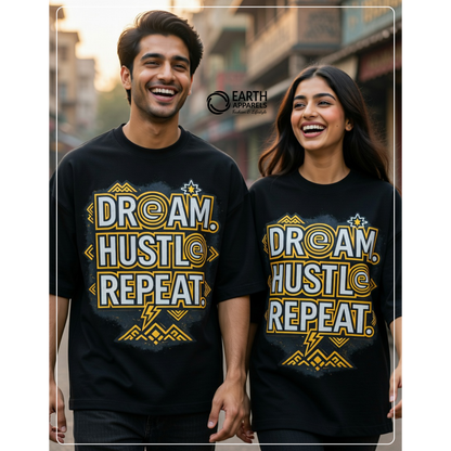 Dream Hustle Repeat Unisex Oversized Tshirt Premium Quality