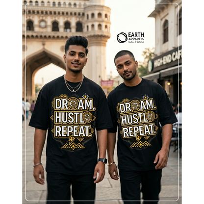 Dream Hustle Repeat Unisex Oversized Tshirt Premium Quality